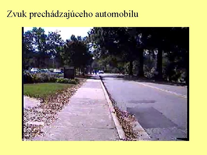 Zvuk prechádzajúceho automobilu 