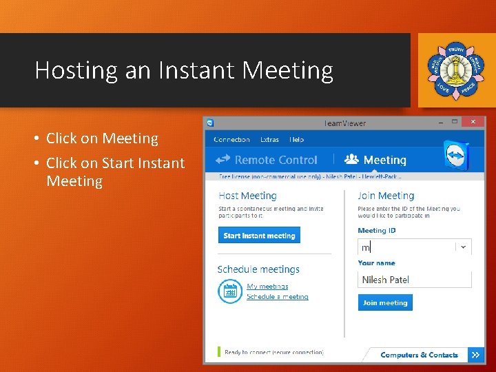 Hosting an Instant Meeting • Click on Start Instant Meeting 