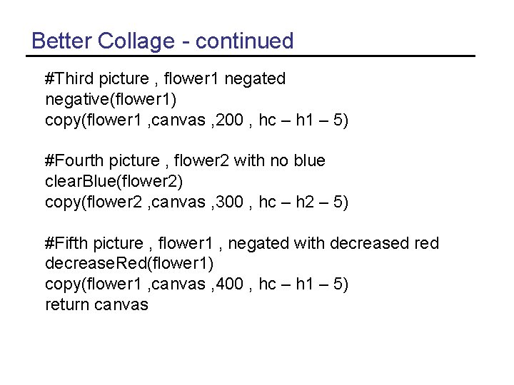 Better Collage - continued #Third picture , flower 1 negated negative(flower 1) copy(flower 1