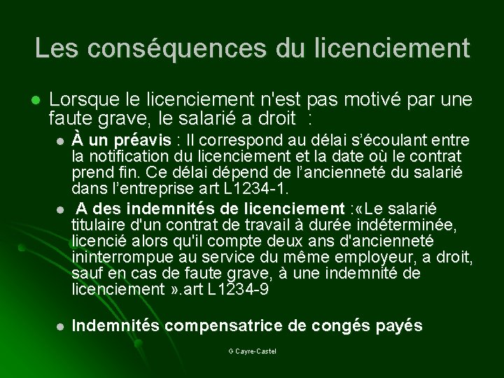 Les conséquences du licenciement l Lorsque le licenciement n'est pas motivé par une faute