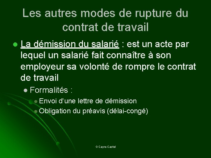 Les autres modes de rupture du contrat de travail l La démission du salarié