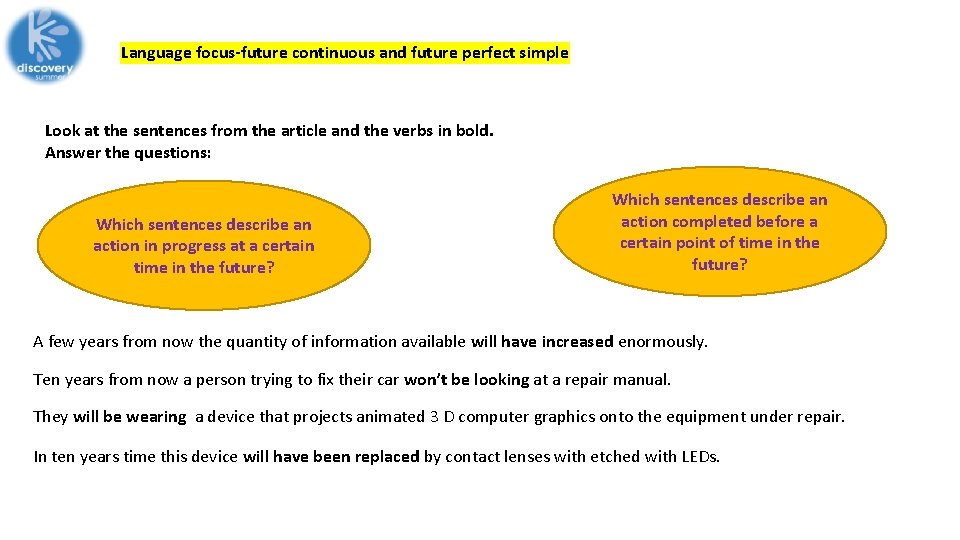 Language focus-future continuous and future perfect simple Look at the sentences from the article