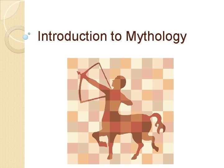 Introduction to Mythology 