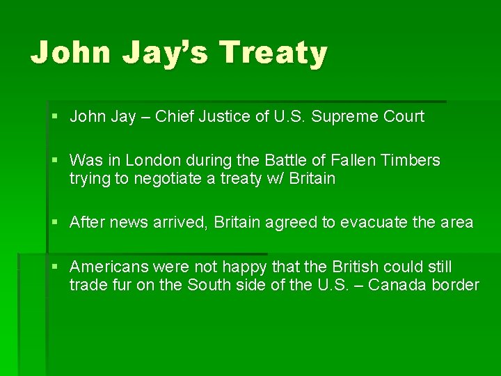 John Jay’s Treaty § John Jay – Chief Justice of U. S. Supreme Court