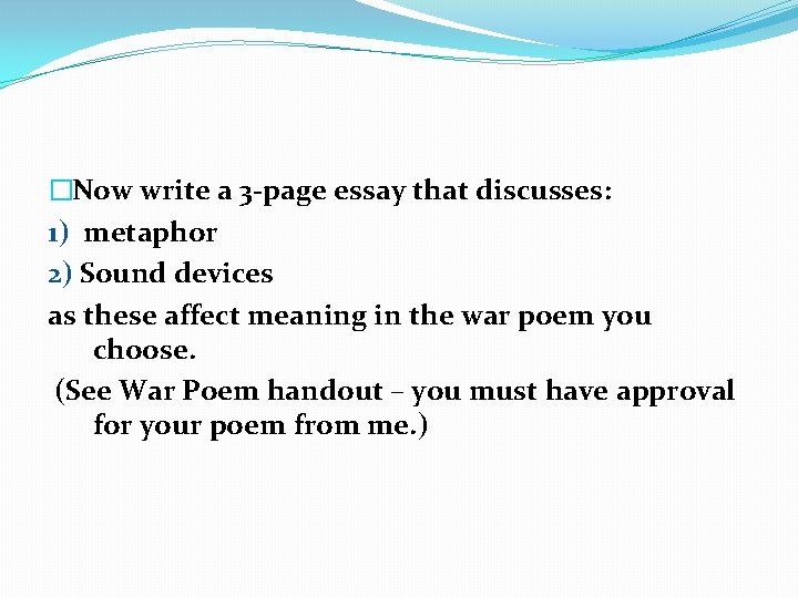 �Now write a 3 -page essay that discusses: 1) metaphor 2) Sound devices as