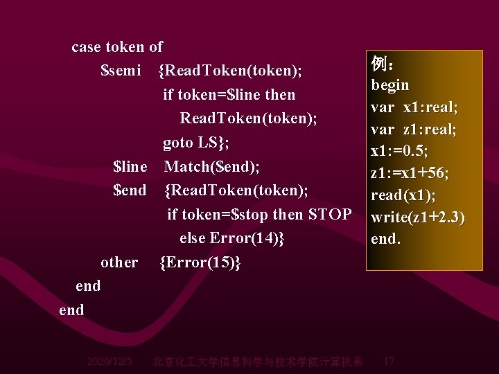 case token of $semi {Read. Token(token); if token=$line then Read. Token(token); goto LS}; $line case token of $semi {Read. Token(token); if token=$line then Read. Token(token); goto LS}; $line