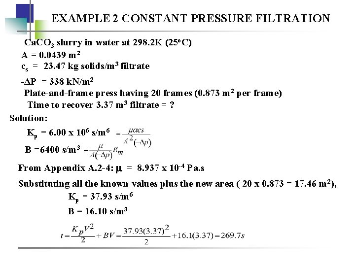 EXAMPLE 2 CONSTANT PRESSURE FILTRATION Ca. CO 3 slurry in water at 298. 2
