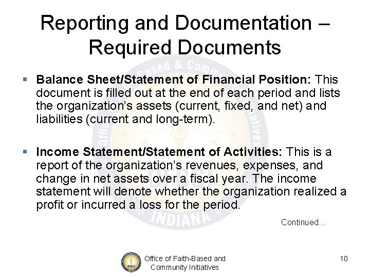 Reporting and Documentation – Required Documents § Balance Sheet/Statement of Financial Position: This document