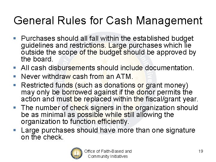General Rules for Cash Management § Purchases should all fall within the established budget