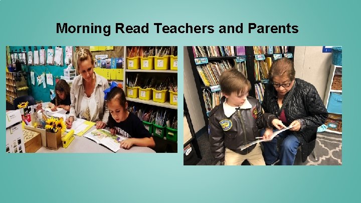 Morning Read Teachers and Parents 