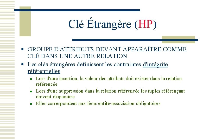 Clé Étrangère (HP) w GROUPE D'ATTRIBUTS DEVANT APPARAÎTRE COMME CLÉ DANS UNE AUTRE RELATION