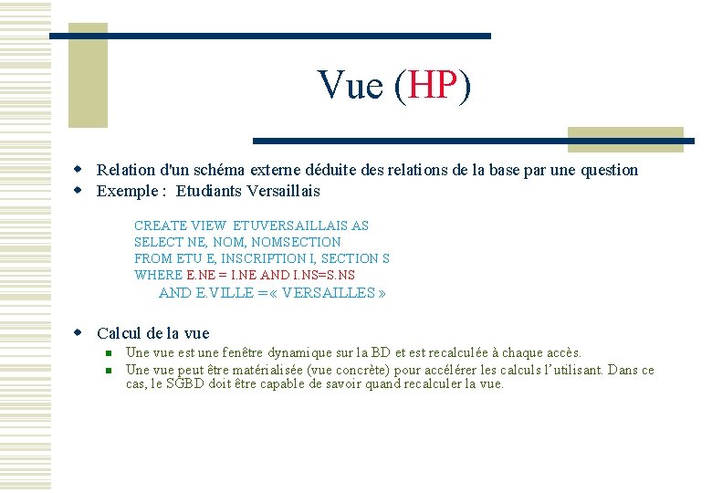 Vue (HP) w Relation d'un schéma externe déduite des relations de la base par