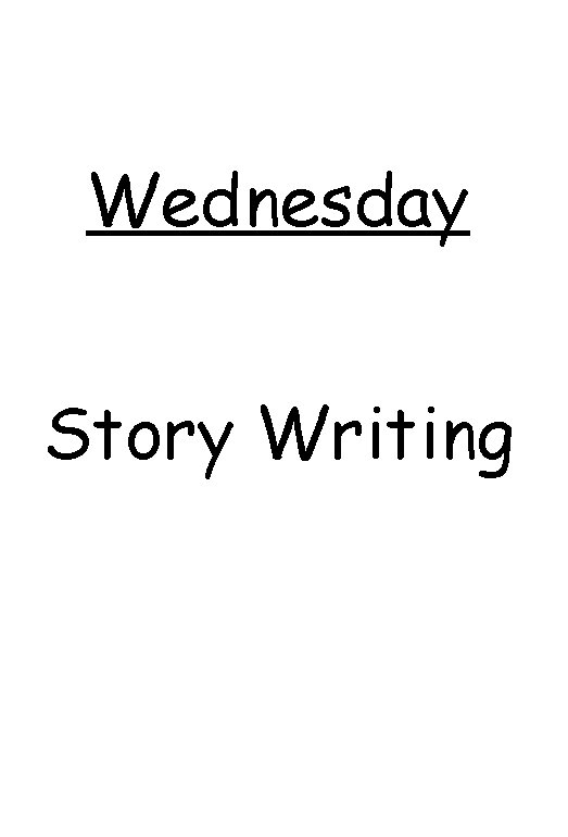 Wednesday Story Writing 