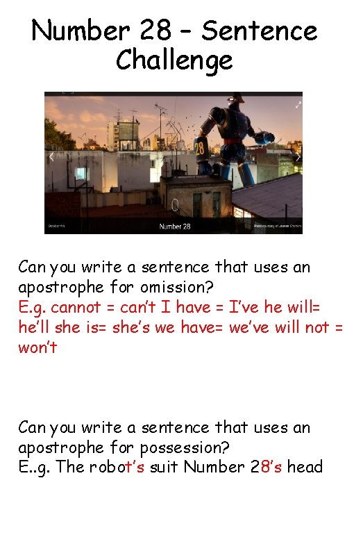 Number 28 – Sentence Challenge Can you write a sentence that uses an apostrophe