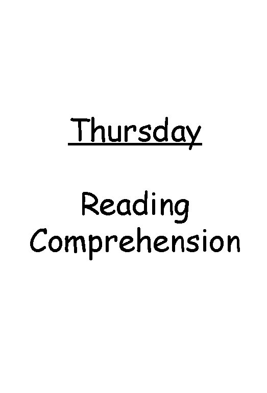 Thursday Reading Comprehension 