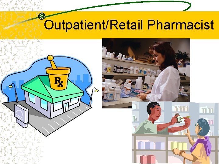  Outpatient/Retail Pharmacist 