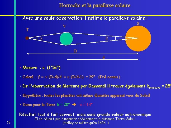 Horrocks et la parallaxe solaire • Avec une seule observation il estime la parallaxe