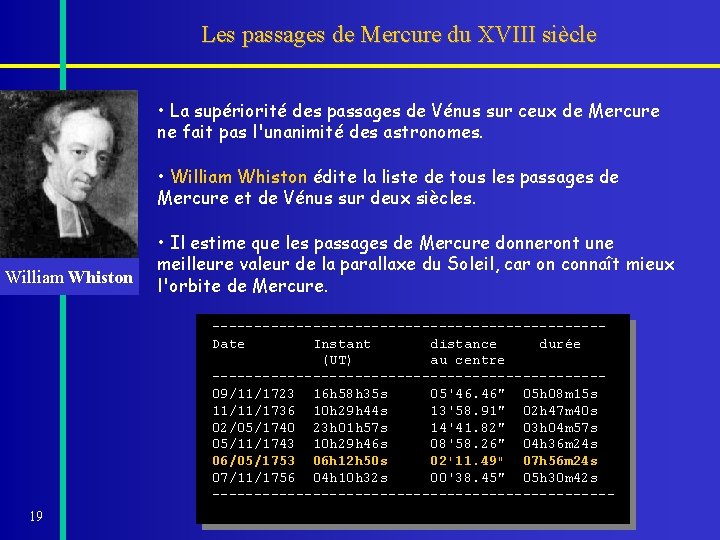 Les passages de Mercure du XVIII siècle • La supériorité des passages de Vénus