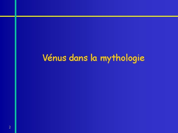 Vénus dans la mythologie 2 