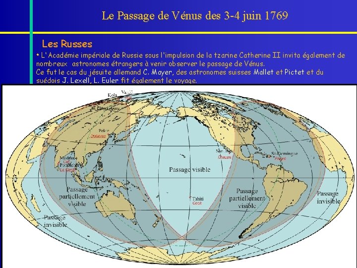 Le Passage de Vénus des 3 -4 juin 1769 Les Russes • L'Académie impériale