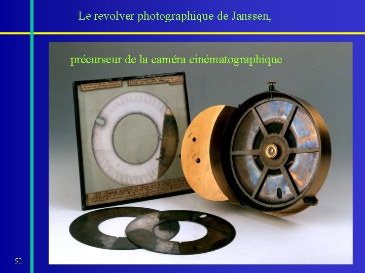 Le revolver photographique de Janssen, précurseur de la caméra cinématographique 50 