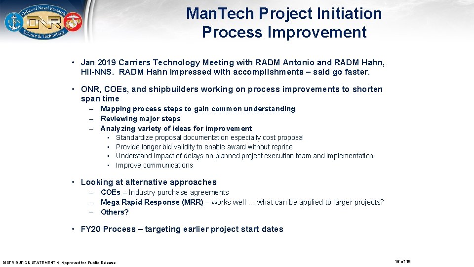 Man. Tech Project Initiation Process Improvement • Jan 2019 Carriers Technology Meeting with RADM