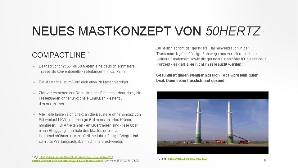 NEUES MASTKONZEPT VON 50 HERTZ COMPACTLINE 1 § Beansprucht mit 55 bis 60 Metern