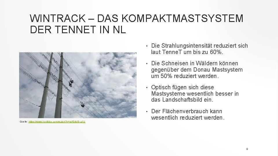 WINTRACK – DAS KOMPAKTMASTSYSTEM DER TENNET IN NL Quelle: https: //www. youtube. com/watch? v=jo.