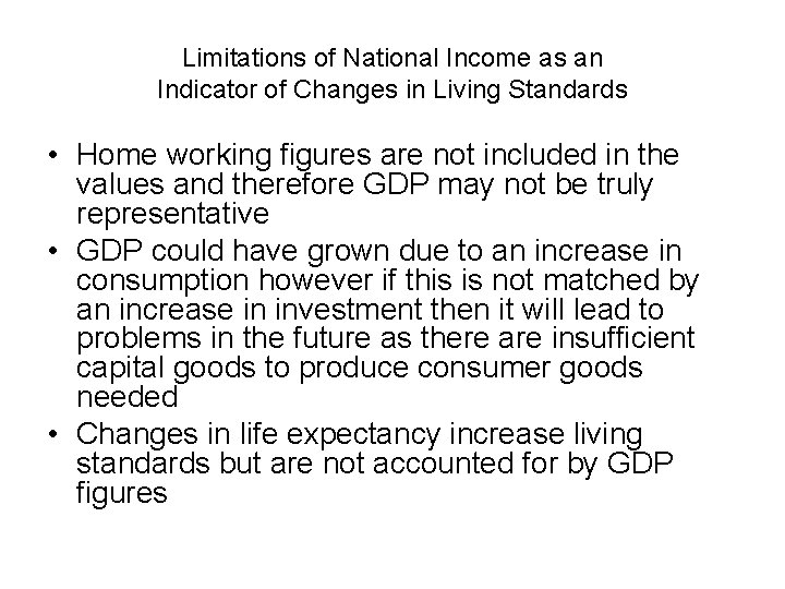 Limitations of National Income as an Indicator of Changes in Living Standards • Home