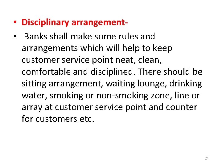 • Disciplinary arrangement • Banks shall make some rules and arrangements which will • Disciplinary arrangement • Banks shall make some rules and arrangements which will
