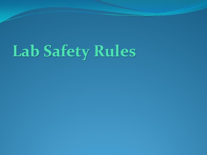 Lab Safety Rules 