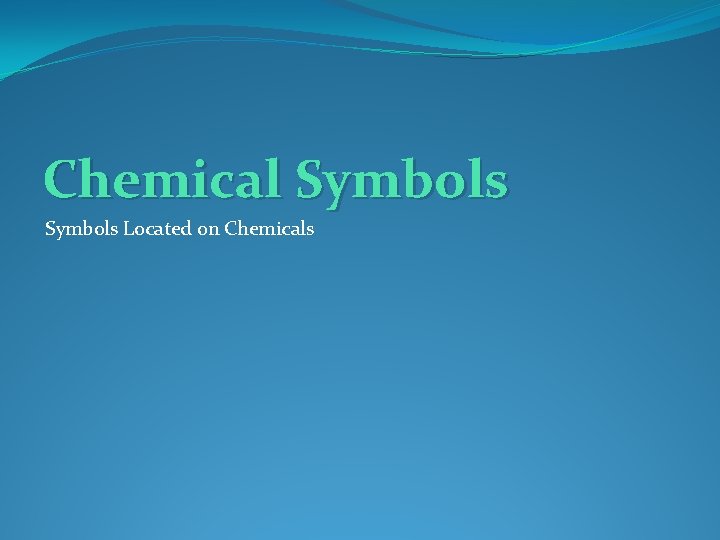 Chemical Symbols Located on Chemicals 