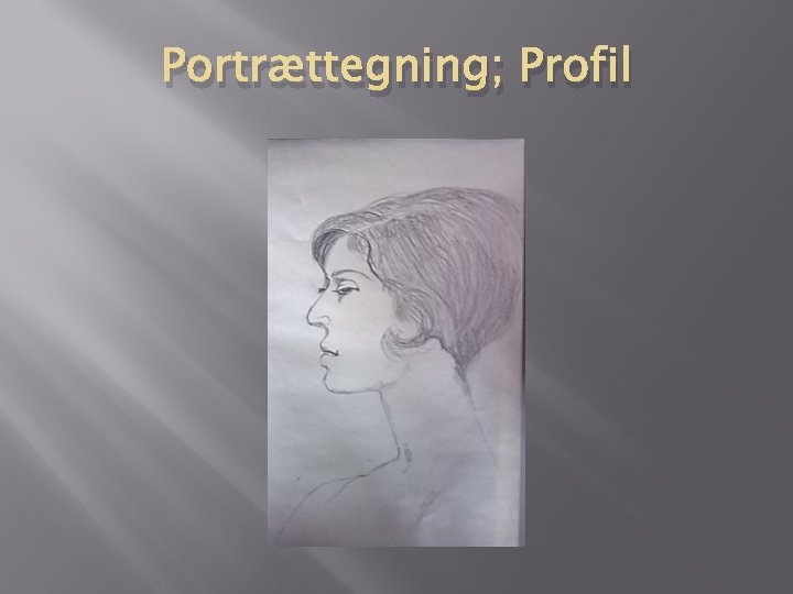 Portrættegning; Profil 