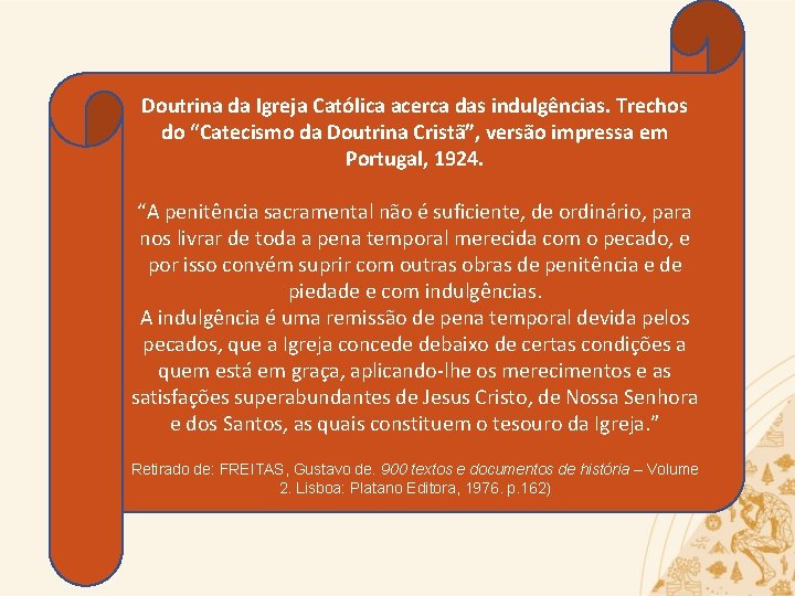 Doutrina da Igreja Católica acerca das indulgências. Trechos do “Catecismo da Doutrina Cristã”, versão