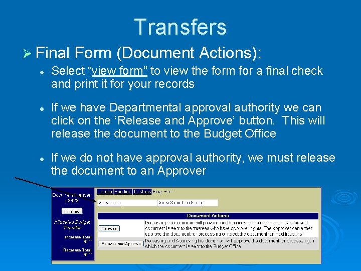 Transfers Ø Final Form (Document Actions): l l l Select “view form” to view