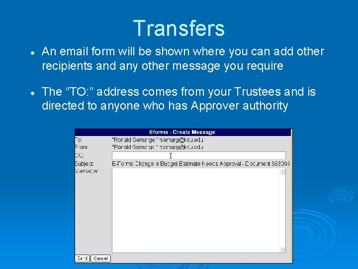 Transfers l l An email form will be shown where you can add other
