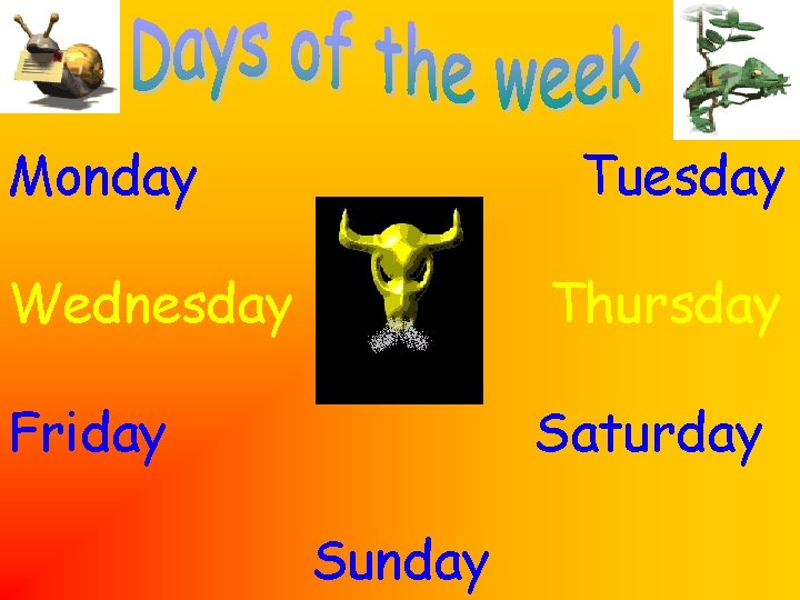 Monday Tuesday Wednesday Thursday Friday Saturday Sunday 