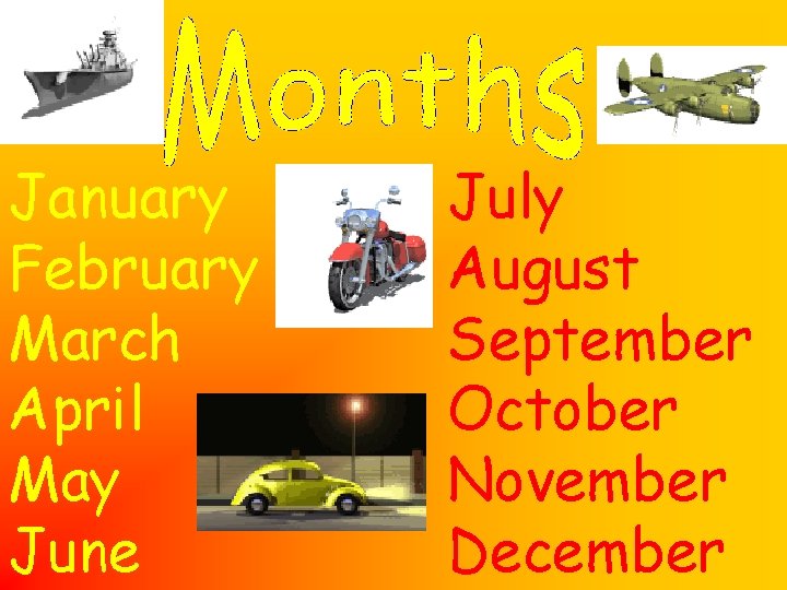 January February March April May June July August September October November December 