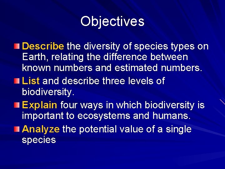 Chapter 10 Biodiversity Remember to write the slides