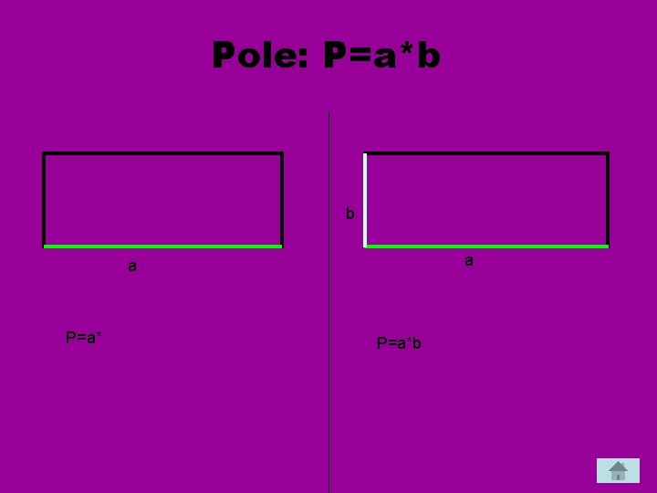 Pole: P=a*b b a a P=a*b 