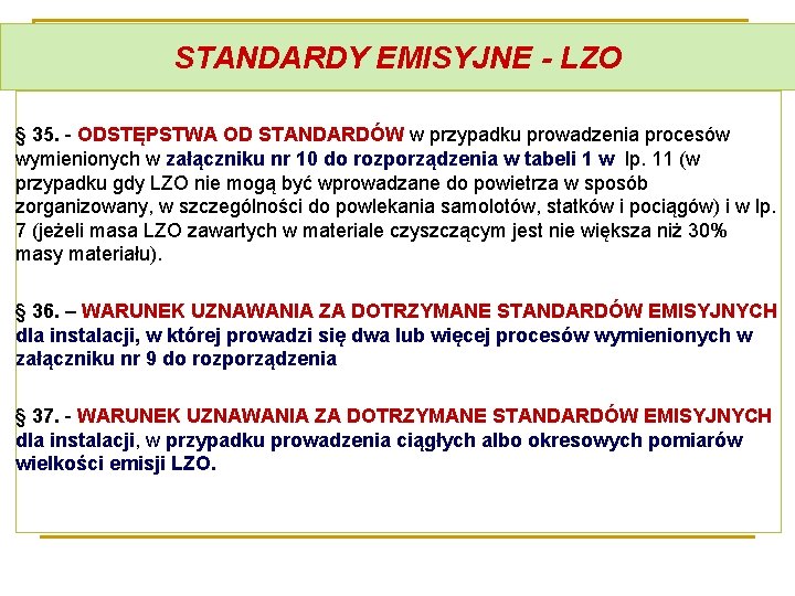 STANDARDY EMISYJNE - LZO § 35. - ODSTĘPSTWA OD STANDARDÓW w przypadku prowadzenia procesów