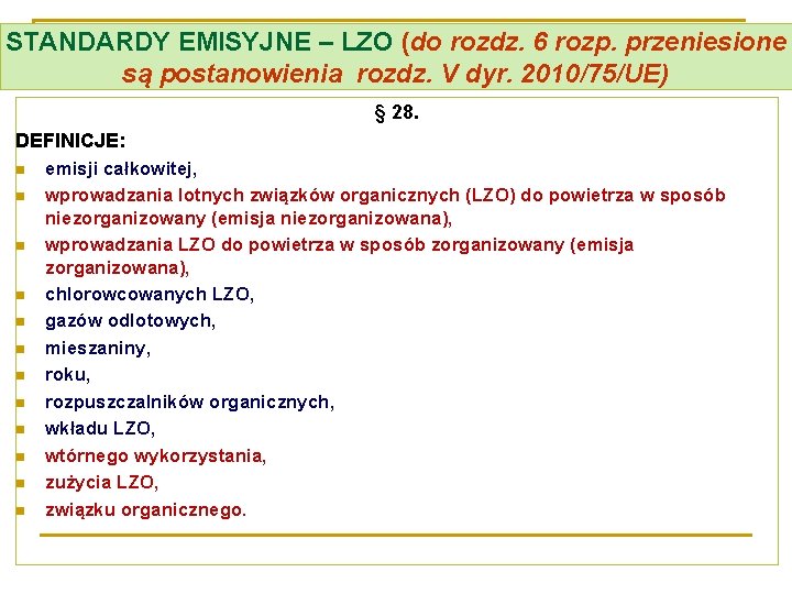 STANDARDY EMISYJNE – LZO (do rozdz. 6 rozp. przeniesione są postanowienia rozdz. V dyr.