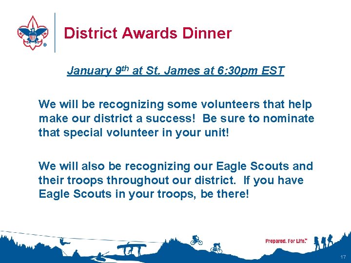 District Awards Dinner January 9 th at St. James at 6: 30 pm EST
