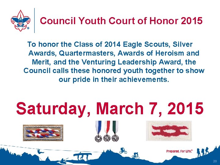 Council Youth Court of Honor 2015 To honor the Class of 2014 Eagle Scouts,