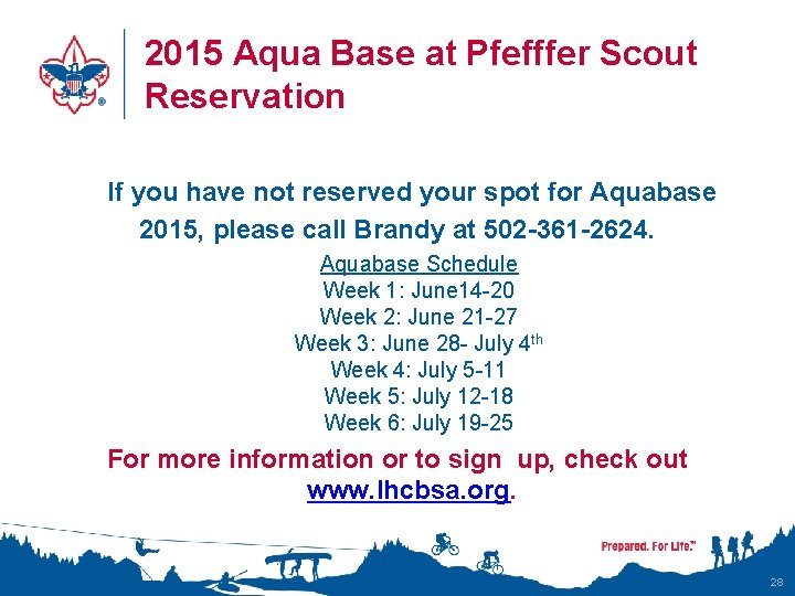 2015 Aqua Base at Pfefffer Scout Reservation If you have not reserved your spot