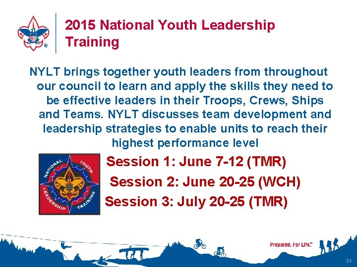 2015 National Youth Leadership Training NYLT brings together youth leaders from throughout our council