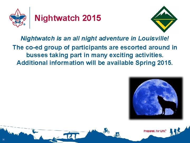 Nightwatch 2015 Nightwatch is an all night adventure in Louisville! The co-ed group of