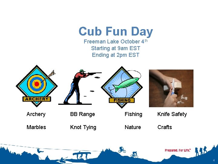 Cub Fun Day Freeman Lake October 4 th Starting at 9 am EST Ending