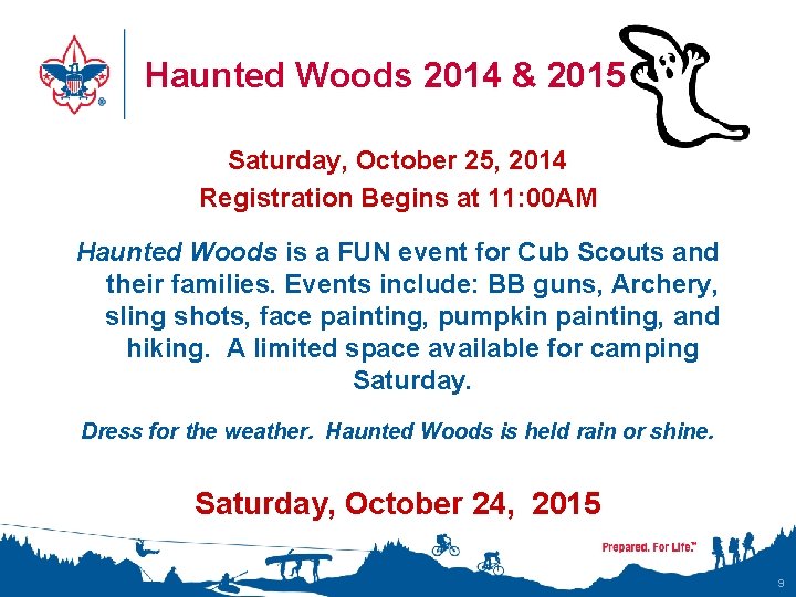 Haunted Woods 2014 & 2015 Saturday, October 25, 2014 Registration Begins at 11: 00