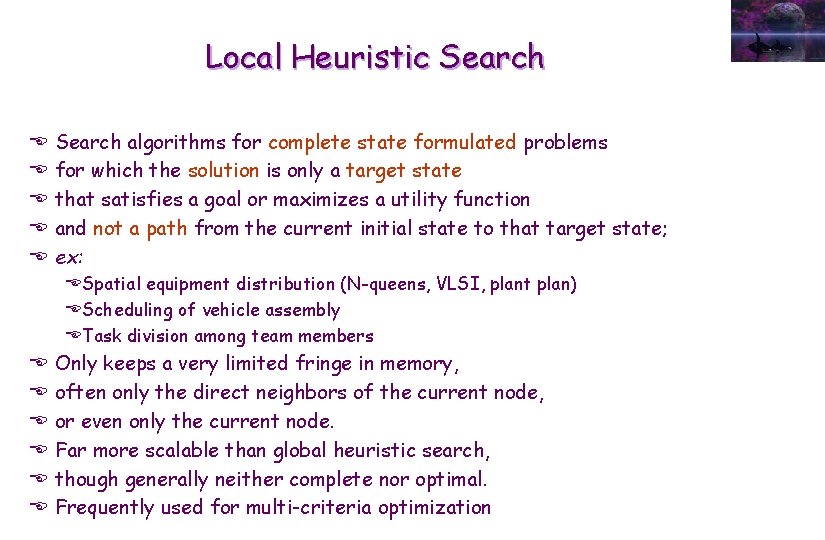 Local Heuristic Search E E E Search algorithms for complete state formulated problems for